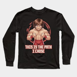This is the path I chose Long Sleeve T-Shirt